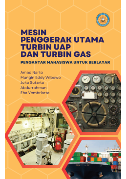 Mesin Penggerak Utama Turbin Uap dan Turbin Gas: Pengantar Mahasiswa untuk Berlayar