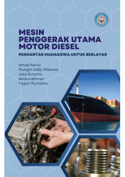 Mesin Penggerak Utama Motor Diesel: Pengantar Mahasiswa untuk Berlayar