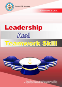 LEADERSHIP AND TEAMWORK SKILL (KEAHLIAN KEPEMIMPINAN DAN KERJASAMA TIM)