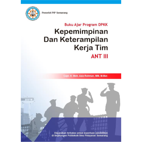 Buku Ajar Program DPKK Kepemimpinan Dan Keterampilan Kerja Tim ANT III