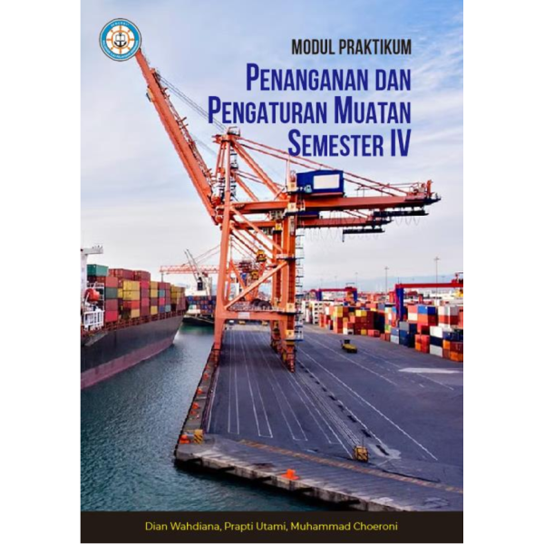 Modul Praktikum Penanganan dan Pengaturan Muatan Semester IV