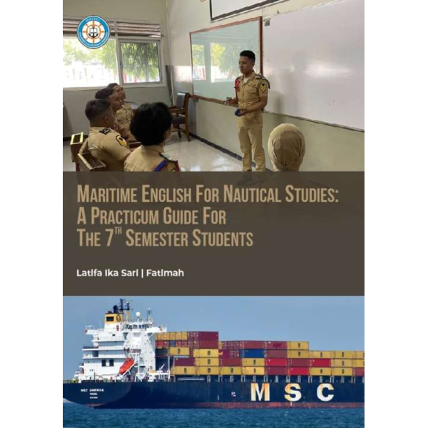 Maritime English For Nautical Studies:  A Practicum Guide For The 7th Semester Students