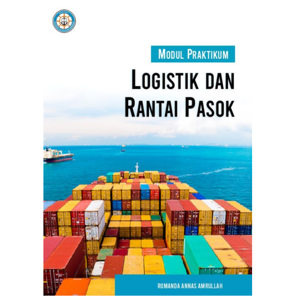 Modul Praktikum Logistik dan Rantai Pasok