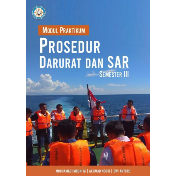 Modul Praktikum Prosedur Darurat dan SAR Semester III