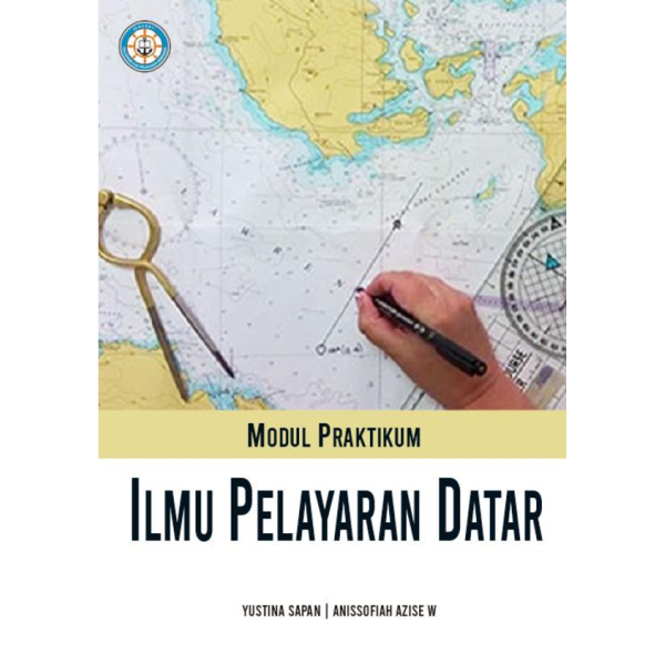 Modul Praktikum Ilmu Pelayaran Datar