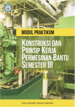 Modul Praktikum Konstruksi dan Prinsip Kerja Permesinan Bantu Semester III