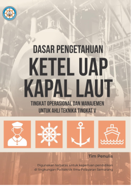 DASAR PENGETAHUAN KETEL UAP KAPAL LAUT TINGKAT OPERASIONAL DAN MANAJEMEN  UNTUK AHLI TEKNIKA TINGKAT V