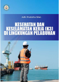 Kesehatan dan Keselamatan Kerja (K3) di Lingkungan Pelabuhan