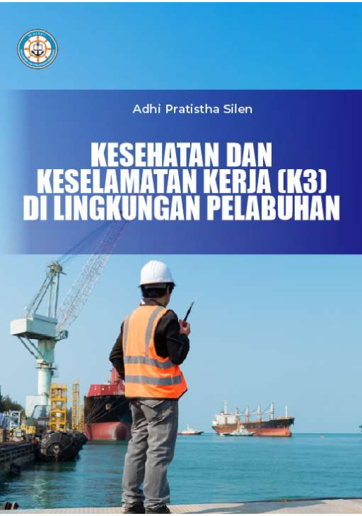 Kesehatan dan Keselamatan Kerja (K3) di Lingkungan Pelabuhan
