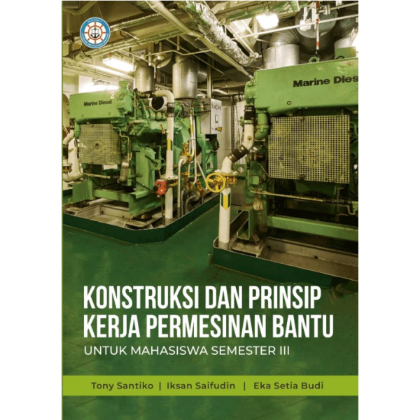Konstruksi dan Prinsip Kerja Permesinan Bantu untuk Mahasiswa Semester III