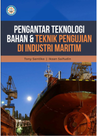 Pengantar Teknologi Bahan & Teknik Pengujian di Industri Maritim