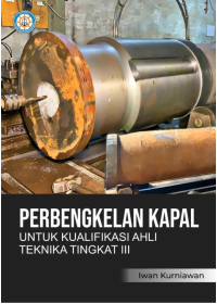Perbengkelan Kapal untuk Kualifikasi Ahli Teknika Tingkat III