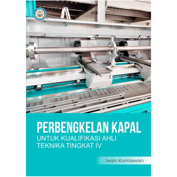 Perbengkelan Kapal untuk Kualifikasi Ahli Teknika Tingkat IV