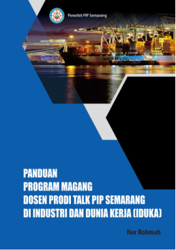 Panduan Program Magang Dosen Prodi Talk PIP Semarang di Indusri dan Dunia Kerja (IDUKA)
