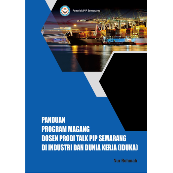 Panduan Program Magang Dosen Prodi Talk PIP Semarang di Indusri dan Dunia Kerja (IDUKA)