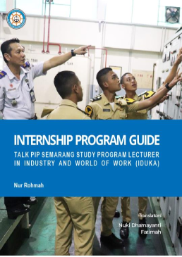 Internship Program Guide TALK PIP Semarang Study Program Lecturer in Industry and World Of Work (IDUKA)