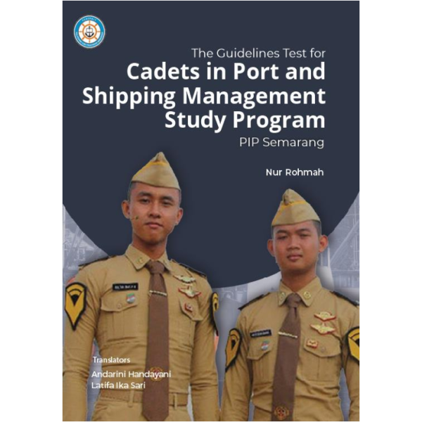 The Guidelines Test for Cadets in Port and Shipping Management Study Program PIP Semarang