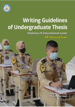 Writing Guidelines of Undergraduate Thesis Diploma IV Educational Level PIP Semarang Team