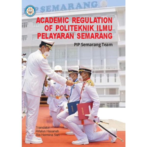 Academic Regulation of Politeknik Ilmu Pelayaran Semarang